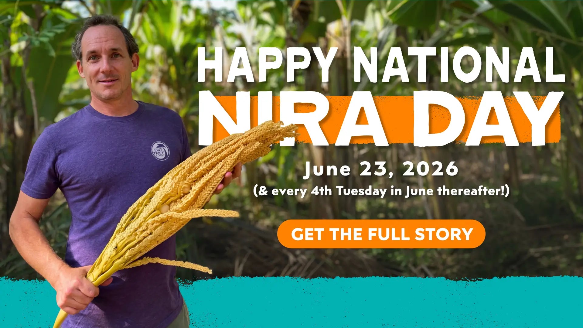 Big Tree Farms - National Nira Day